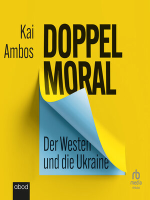 cover image of Doppelmoral--Der Westen und die Ukraine